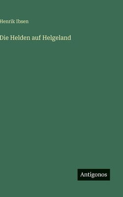 Die Helden auf Helgeland [German] 3563177287 Book Cover