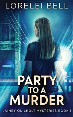 Party to a Murder [Large Print] 4824110475 Book Cover