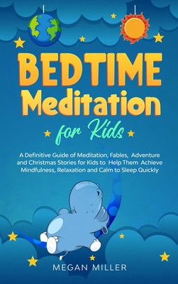 Bedtime Meditations for Kids: A Definitive Guid... 1914089278 Book Cover