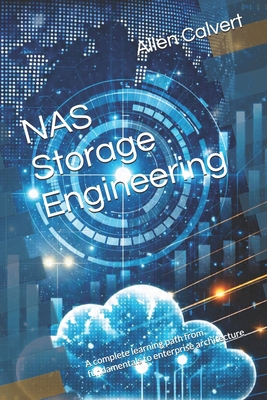 NAS Storage Engineering: A complete learning pa... B0HK3B5ZCQ Book Cover