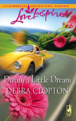 Dream a Little Dream 0373874227 Book Cover