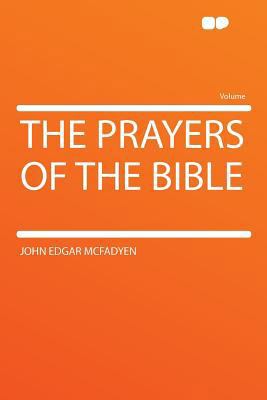 The Prayers of the Bible 1290349460 Book Cover