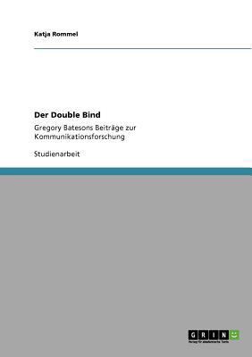 Der Double Bind: Gregory Batesons Beiträge zur ... [German] 3640765214 Book Cover