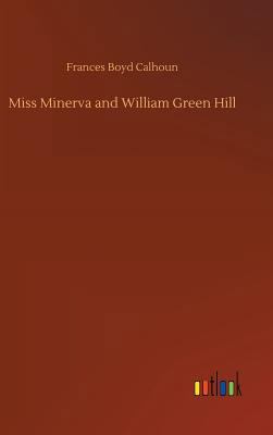 Miss Minerva and William Green Hill 3734015715 Book Cover