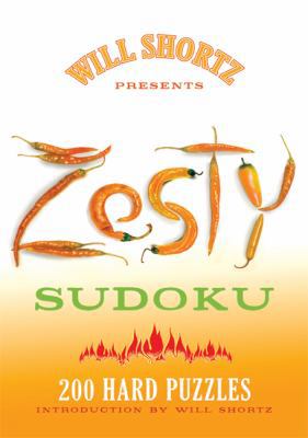 Will Shortz Presents Zesty Sudoku 0312565437 Book Cover
