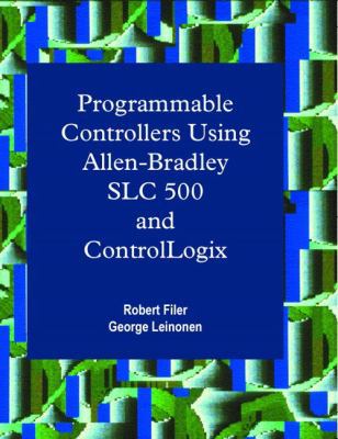 Programmable Controllers Using Allen-Bradley SL... 013025603X Book Cover
