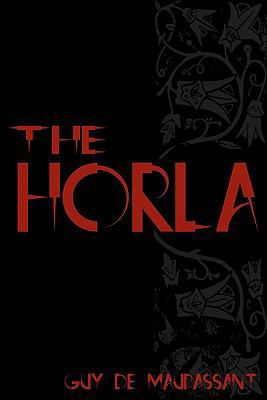 The Horla: Cool Collector's Edition - Printed I... 1441417141 Book Cover