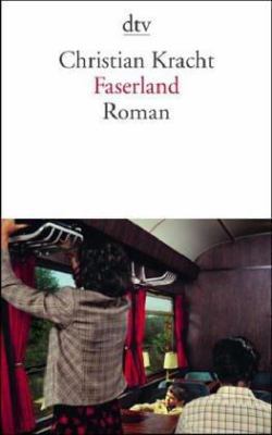 Faserland. Roman. [German] 3423129824 Book Cover