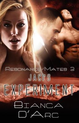 Jaci's Experiment (Resonance Mates) 1605043044 Book Cover