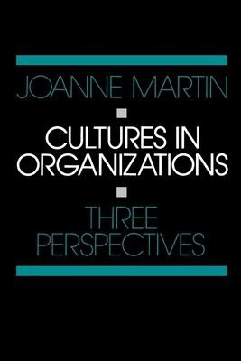 Cultures in Organizations: Three Perspectives 0195071646 Book Cover