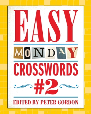 Easy Monday Crosswords #2 1454970081 Book Cover