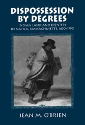 Dispossession by Degrees 0521561728 Book Cover