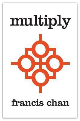 Multiply: Disciples Making Disciples 1434705862 Book Cover