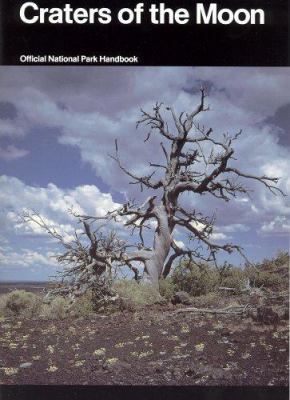 Craters of the Moon: A Guide to Craters of the ... 0912627441 Book Cover