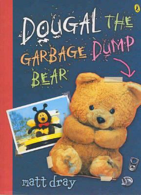 Dougal the Garbage Dump Bear 014350097X Book Cover