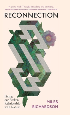 Reconnection: Fixing our Broken Relationship wi... 1784273503 Book Cover