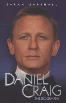 Daniel Craig: The Biography 1844546047 Book Cover