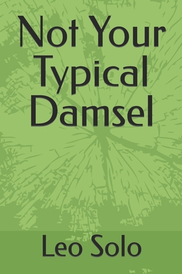 Not Your Typical Damsel            Book Cover