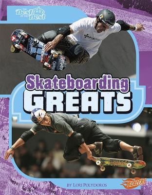 Skateboarding Greats 1429664983 Book Cover