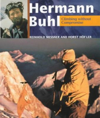 Hermann Buhl Climbing Without Compromise 1898573484 Book Cover