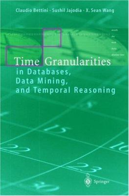 Time Granularities in Databases, Data Mining, a... B01LQDHWQE Book Cover