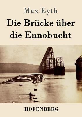 Die Brücke über die Ennobucht [German] 3843014027 Book Cover