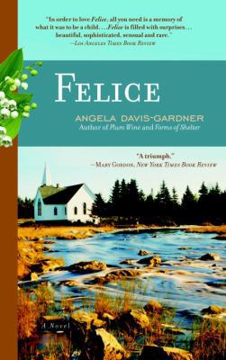 Felice: A Novel 0385340966 Book Cover