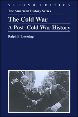 The Cold War: A Post-Cold War History (The Amer... 0882952331 Book Cover