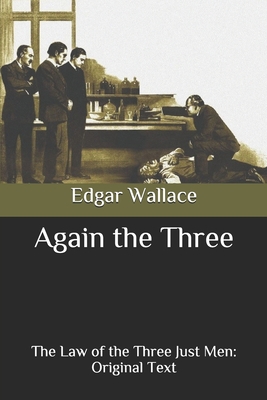 Again the Three: The Law of the Three Just Men:... B087HF2XKK Book Cover