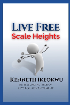 LIVE FREE, Scale Heights B093B2L4HY Book Cover