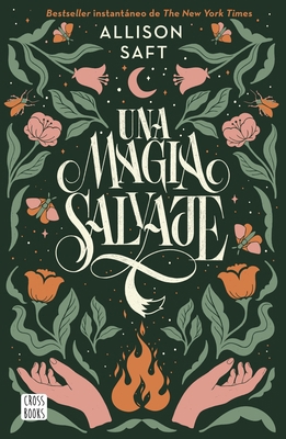 Una Magia Salvaje [Spanish] 6070796403 Book Cover