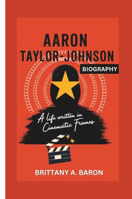 Aaron Taylor-Johnson Biography: A Life Written ... B0DQQP4VK4 Book Cover