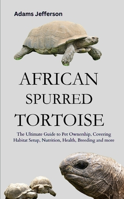 African Spurred Tortoise B0CW1NSPTS Book Cover