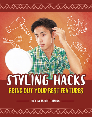 Styling Hacks: Bring Out Your Best Features 1666354848 Book Cover