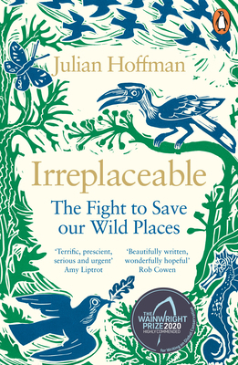 Irreplaceable: The fight to save our wild places 0241979498 Book Cover