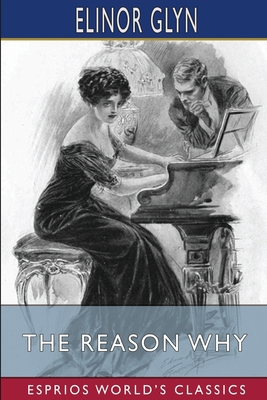 The Reason Why (Esprios Classics): Illustrated ... 1034963988 Book Cover