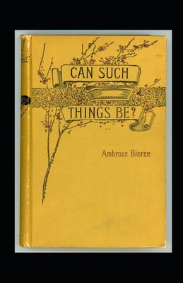Can Such Things Be?: Illustrated Edtion B0916JD9GX Book Cover