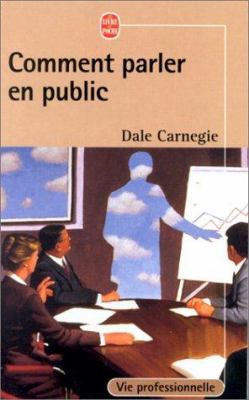Comment Parler En Public [French] 2253061204 Book Cover
