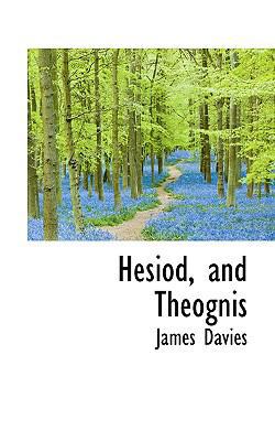 Hesiod, and Theognis 1110469802 Book Cover