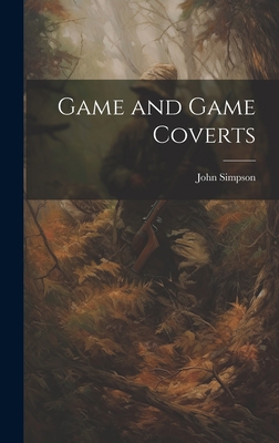 Game and Game Coverts 102075849X Book Cover