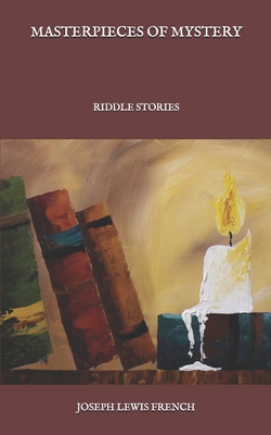 Masterpieces of Mystery: Riddle Stories B08RKF2RRW Book Cover