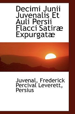 Decimi Junii Juvenalis Et Auli Persii Flacci Sa... 1103237462 Book Cover
