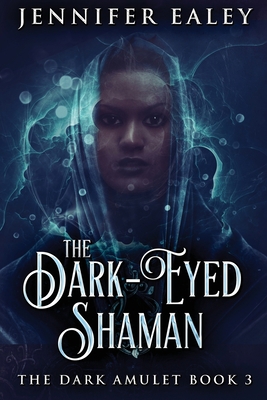 The Dark-Eyed Shaman [Large Print] 4824118182 Book Cover