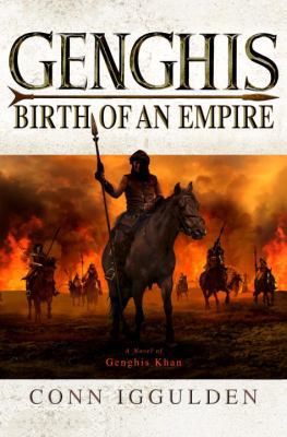 Genghis: Birth of an Empire 0385339518 Book Cover