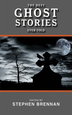 The Best Ghost Stories Ever Told 1616083646 Book Cover