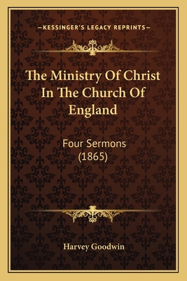 The Ministry Of Christ In The Church Of England... 116576153X Book Cover