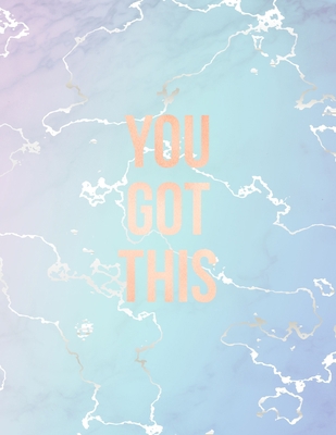 You Got This: Inspirational Quote Notebook, Ele... 1704111617 Book Cover