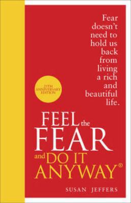 Feel the Fear and Do It Anyway 0091947448 Book Cover