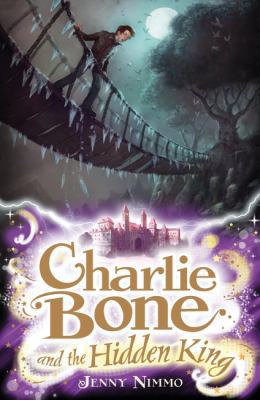 Charlie Bone and the Hidden King 1405228202 Book Cover