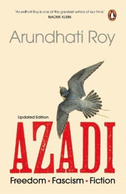 Azadi - Updated Edition: Freedom. Fascism. Fiction 0670094412 Book Cover